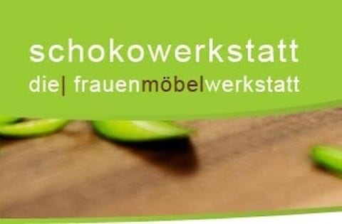 schoko - Schokospäne e.V. -die frauenmöbelwerkstatt